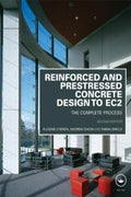 Reinforced and Prestressed Concrete Design to EC2: The Complete Process, 2E - MPHOnline.com