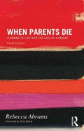When Parents Die: Learning to Live with the Loss of a Parent - MPHOnline.com