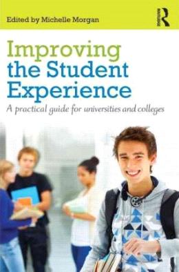 Improving the Student Experience : A Practical Guide for Universities and Colleges - MPHOnline.com