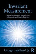 Invariant Measurement: Using Rasch Models in the Social, Behavioral, and Health Sciences - MPHOnline.com