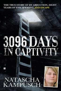 3,096 Days in Captivity: The True Story of My Abduction, Eight Years of Enslavement,and Escape - MPHOnline.com