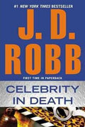 Celebrity In Death （In Death #34） - MPHOnline.com