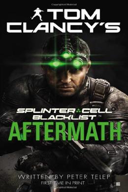 Tom Clancy's Splinter Cell: Blacklist Aftermath (Tom Clancy's Splinter Cell) - MPHOnline.com