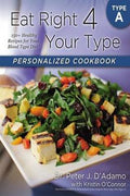 Eat Right 4 Your Type Personalized Cookbook Type A: 150+ Healthy Recipes For Your Blood Type Diet - MPHOnline.com