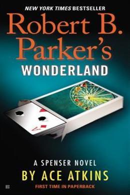 Robert B. Parker's Wonderland (Spenser #42) - MPHOnline.com