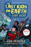 The Last Kids On Earth #4: The Cosmic Beyond - MPHOnline.com