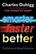 Smarter, Faster, Better: The Secrets of Being Productive - MPHOnline.com