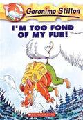 GERONIMO STILTON #04: I`M TOO FOND OF MY FUR! - MPHOnline.com