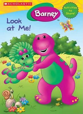 Look at Me! : Activities to Share! (Barney) - MPHOnline.com