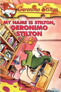 GERONIMO STILTON #19: MY NAME IS STILTON,GERONIMO STILTON - MPHOnline.com