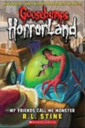 GOOSEBUMPS HORRORLAND #07: MY FRIENDS CALL ME MONSTER - MPHOnline.com