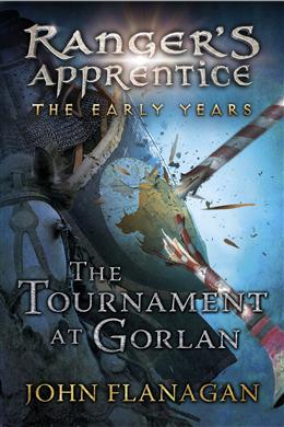 The Tournament at Gorlan (Ranger's Apprentice the Early Years) - MPHOnline.com