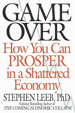 Game Over: How You Can Prosper in a Shattered Economy - MPHOnline.com