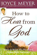 How to Hear from God: Learn to Know His Voice and Make Right Decisions - MPHOnline.com