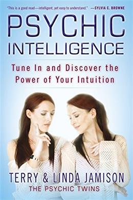 Psychic Intelligence: Tune In and Discover the Power of Your Intuition - MPHOnline.com