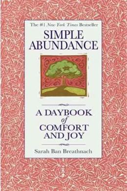 Simple Abundance: A Daybook of Comfort and Joy - MPHOnline.com