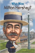 Who Was Milton Hershey? (Who Was series) - MPHOnline.com