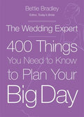 The Wedding Expert: 400 Things You Need To Know To Plan Your Big Day - MPHOnline.com