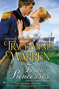 The Trouble With Princesses (Princess Brides #3) - MPHOnline.com