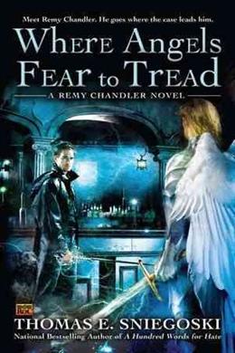 Where Angels Fear to Tread (Remy Chandler #3) - MPHOnline.com