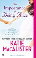 The Importance of Being Alice (Ainsley Brothers #1) - MPHOnline.com