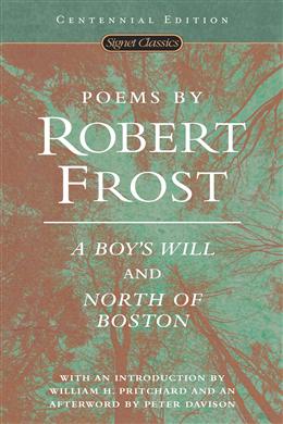 Poems by Robert Frost: A Boy's Will and North of Boston - MPHOnline.com