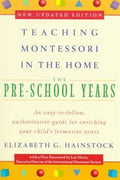 Teaching Montessori in the Home: Pre-School Years: The Pre-School Years - MPHOnline.com