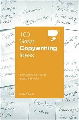 100 Great Copywriting Ideas: From Leading Companies Around the World (100 Great Ideas) - MPHOnline.com