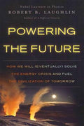 Powering the Future: How We Will Eventually Solve the Energy Crisis and Fuel the Civilization of Tomorrow - MPHOnline.com