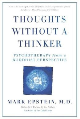 Thoughts Without A Thinker: Psychotherapy from a Buddhist Perspective - MPHOnline.com