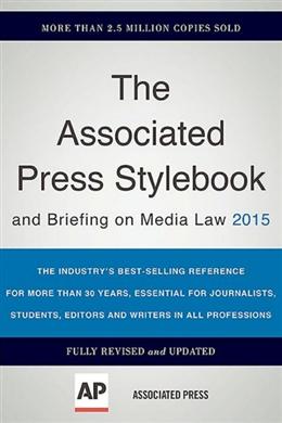 The Associated Press Stylebook 2015 (Associated Press Stylebook and Briefing on Media Law), 46E - MPHOnline.com