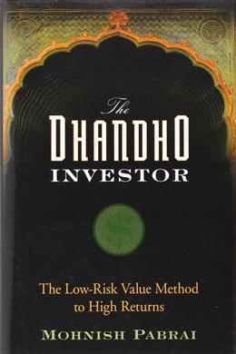 The Dhandho Investor: The Low-Risk Value Method to High Returns - MPHOnline.com