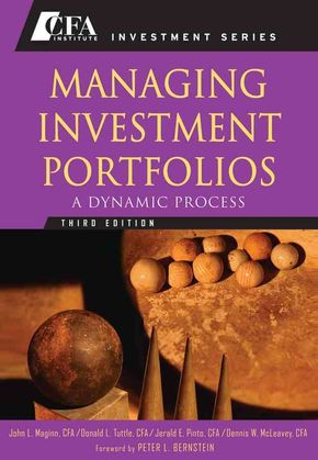 MANAGING INVESTMENT PORTFOLIOS3RD EDITION:A DYNAMIC PROCESS - MPHOnline.com