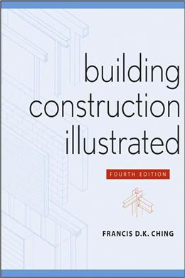 Building Construction Illustrated, Fourth Edition - MPHOnline.com