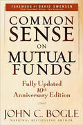 Common Sense on Mutual Funds: New Imperatives for the Intelligent Investor (Fully Updated 10th Anniversary Edition) - MPHOnline.com