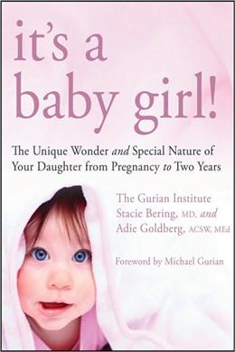 It's a Baby Girl!: The Unique Wonder and Special Nature of Your Daughter from Pregnancy to Two Years - MPHOnline.com