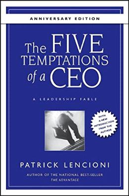 The Five Temptations of a CEO: A Leadership Fable - MPHOnline.com