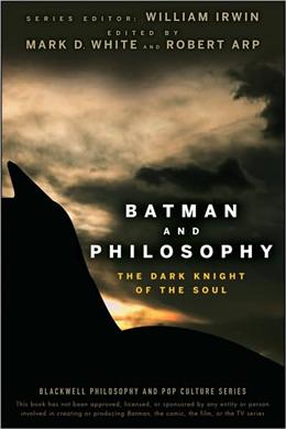 Batman and Philosophy: The Dark Knight of the Soul - MPHOnline.com