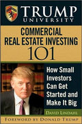 Trump University Commercial Real Estate 101: How Small Investors Can Get Started and Make It Big - MPHOnline.com