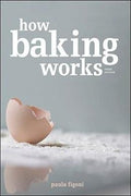 How Baking Works 3ed:Exploring The Fundamentals Of Baking Science, 3rd Edition - MPHOnline.com