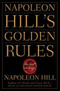 Napoleon Hill's Golden Rules: The Lost Writings - MPHOnline.com