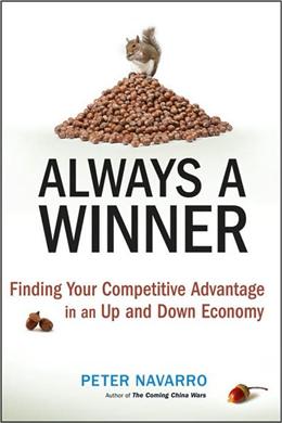 Always a Winner: Finding Your Competitive Advantage in an Up and Down Economy - MPHOnline.com