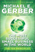 The Most Successful Small Business in The World: The Ten Principles - MPHOnline.com