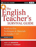 The English Teacher's Survival Guide: Ready-To-Use Techniques and Materials for Grades 7-12 - MPHOnline.com