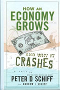 How an Economy Grows and Why It Crashes: Two Tales of the Economy - MPHOnline.com