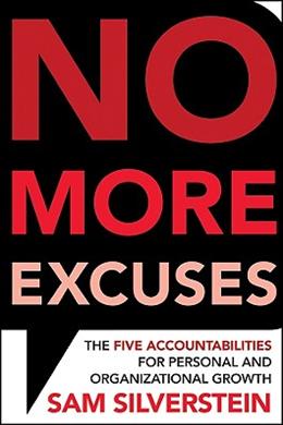 No More Excuses: The Five Accountabilities for Personal and Organizational Growth - MPHOnline.com