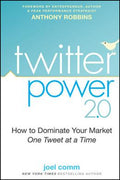 Twitter Power 2.0: How to Dominate Your Market One Tweet at a Time - MPHOnline.com