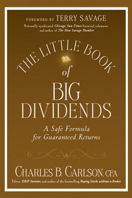 The Little Book of Big Dividends: A Safe Formula for Guaranteed Returns - MPHOnline.com