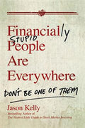 Financially Stupid People Are Everywhere: Don't Be One of Them - MPHOnline.com