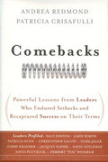 Comebacks: Powerful Lessons from Leaders Who Endured Setbacks and Recaptured Success on Their Terms - MPHOnline.com